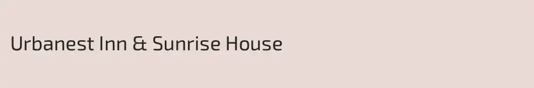 Urbanest Inn & Sunrise House